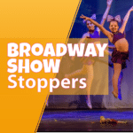Broadway Show Stoppers