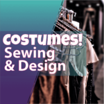 Costumes – Sewing and Design