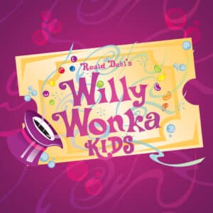 Protected: Willy Wonka KIDS